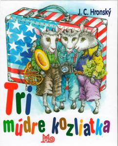 HRONSKÝ, Jozef Cíger: Tri múdre kozliatka