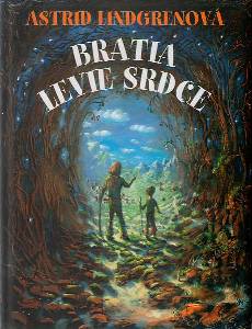 LINDGREN, Astrid: Bratia Levie srdce