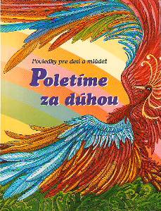 : Poletíme za dúhou