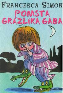 SIMON, Francesca: Pomsta Grázlika Gaba