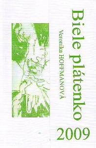 HOFFMANNOVÁ, Veronika: Biele plátenko