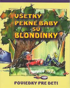 : Všetky pekné baby sú blondínky