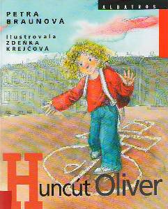 BRAUNOVÁ, Petra: Huncút Oliver