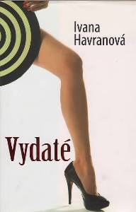 HAVRANOVÁ, Ivana: Vydaté