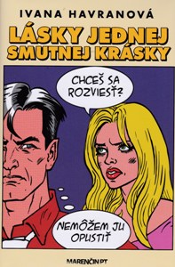 HAVRANOVÁ, Ivana: Lásky jednej smutnej krásky