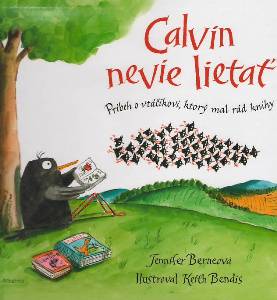 BERNE, Jennifer: Calvin nevie lietať