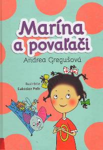 GREGUŠOVÁ, Andrea: Marína a povaľači