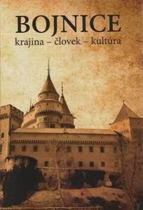 kniha "Bojnice: krajina - človek - kultŕa" od Mariána Žabenského