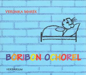 MARÉK, Veronika: Boribon ochorel