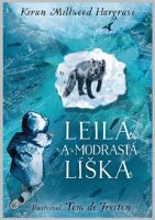 Leila a modrastá líška - HARGRAVE, Kiran Millwood