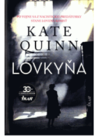Lovkyňa - QUINN, Kate